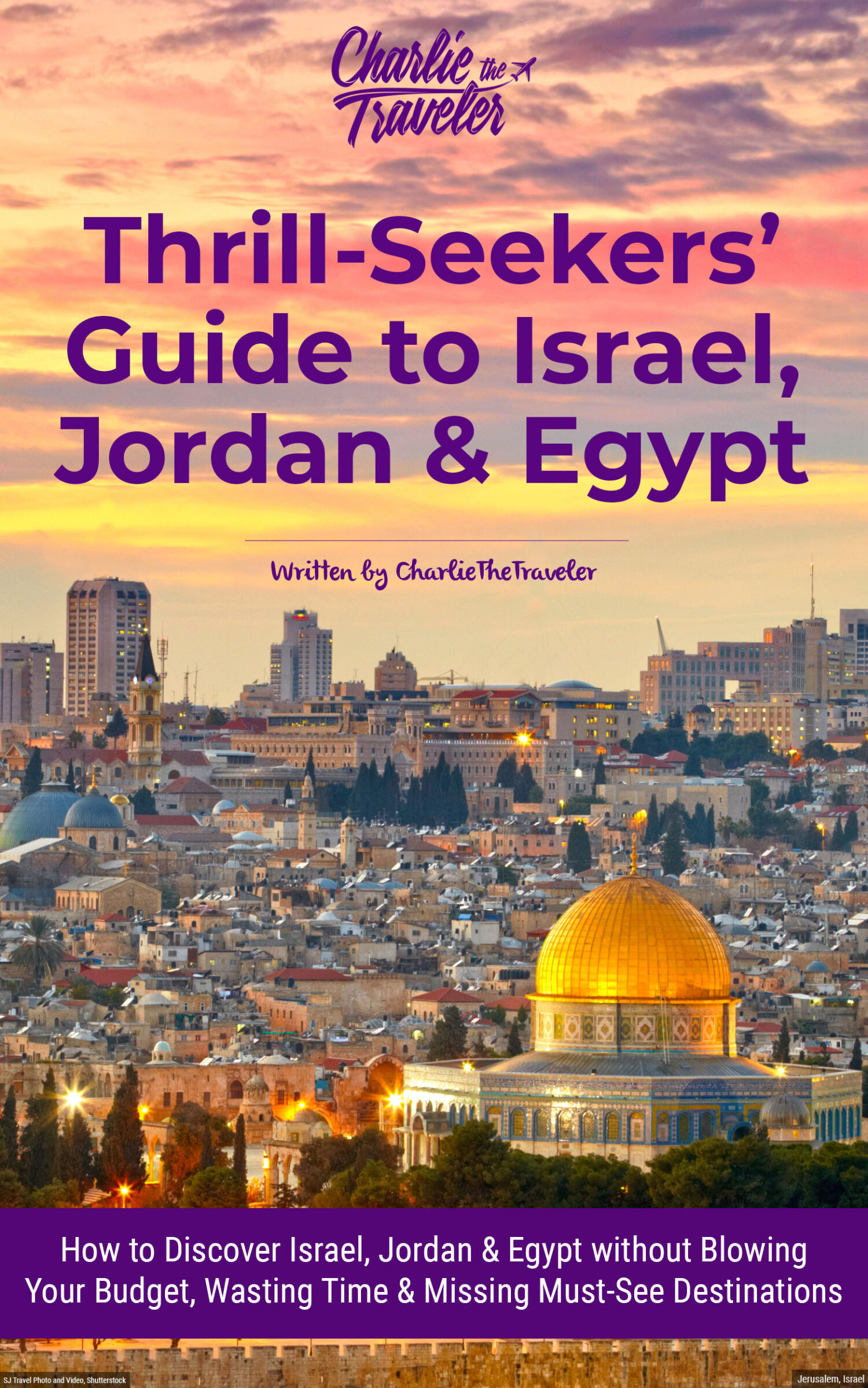 Discover Best Places Visit in Israel, Jordan &